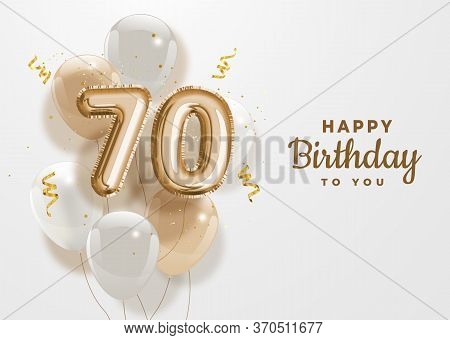 Happy 70th Birthday Gold Foil Balloon Greeting Background. 70 Years Anniversary Logo Template- 70th 