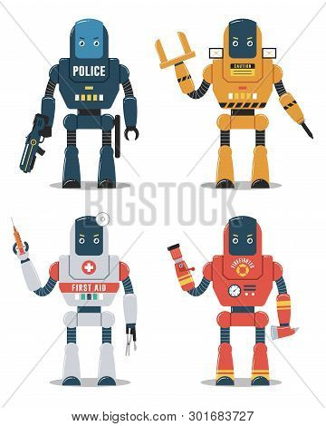 Set Of Robot Characters. Police Robot, Construction Robot, Medical Robot, Firefighter Robot