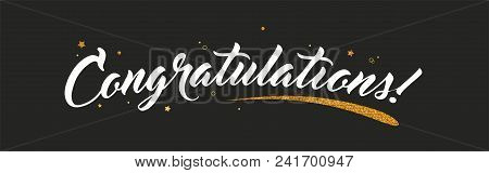 Congrats, Congratulations Banner With Glitter Decoration. Handwritten Modern Brush Lettering Dark Ba