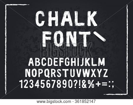 Chalk Font. Rough Chalk Hand Drawn Alphabet, Abc And Numbers, Textured Scratched Lettering. Grunge L