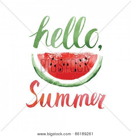 Watercolor  watermelons and lettering hello summer