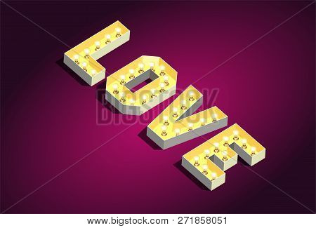 Love. The Word Love In Retro Style. 3d Retro Word Love. Lamp Glow Retro Word Love. Vector Glowing Wo