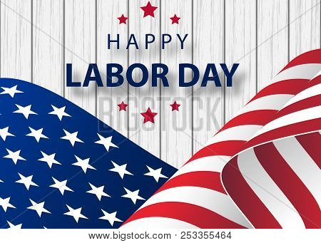 Waving American Flag With Typography Labor Day, September 7th. Happy Labor Day Holiday Banner With B