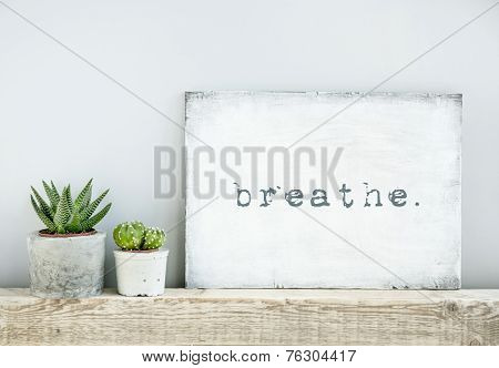 Motivational Poster Quote Breathe. Scandinavian Or American Style Room Interior.