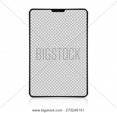 New Realistic Tablet PC Computer with transparent Screen Isolated on white Background. Can Use for Template, Project, Presentation or Banner. Pad. Electronic Gadget, Device Set Mock Up. Vector Illustration.