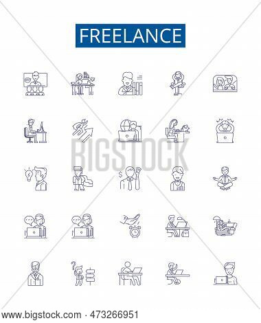 Freelance Line Icons Signs Set. Design Collection Of Freelancer, Contractor, Outsourcing, Remote, Au