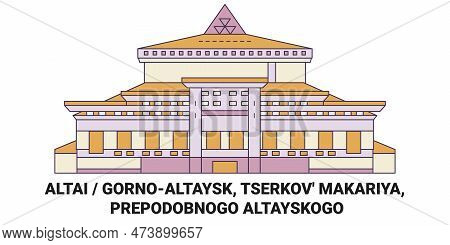 Russia, Altai, Gornoaltaysk, Tserkov Makariya, Prepodobnogo Altayskogo Travel Landmark Vector Illust