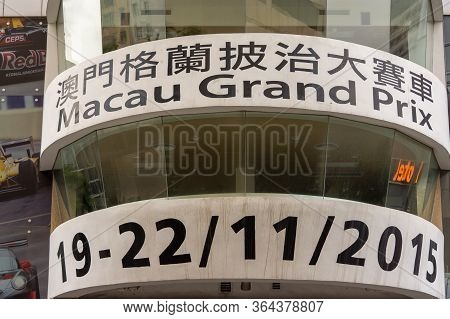 Macau (macao Sar) / China - July 26, 2015: Announcement For The Macau Grand Prix Motorsport Road Rac