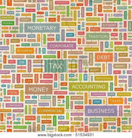 TAX. Concept vector illustration. Word cloud with related tags and terms. Graphic tag collection. Wordcloud collage. 