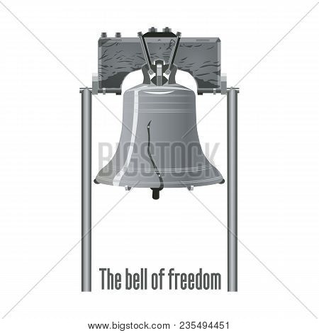 Liberty Bell. Isolated Illustration. For Banners, Postcards Or Posters