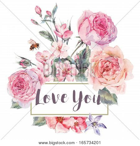 Classical vector spring vintage floral greeting card, bouquet of pink flowers blooming branches of cherry, english roses and bee, botanical natural watercolor illustration on white background Love You