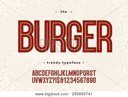 Vector Bold Burger Font Modern Typography Sans Serif 3d Style For Menu, Food Market, Promotion, Post