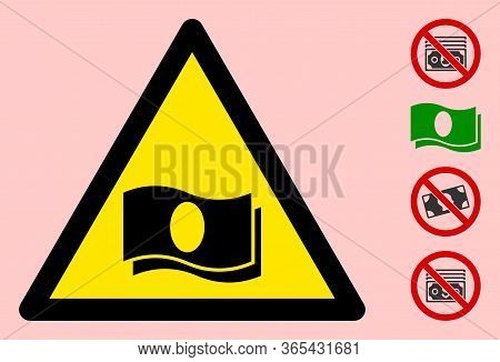 Vector Banknotes Flat Warning Sign. Triangle Icon Uses Black And Yellow Colors. Symbol Style Is A Fl