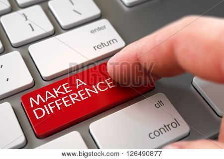 Make A Difference Concept - Modern Keyboard with Button. Finger Pressing a Modern Laptop Keyboard Keypad with Make A Difference Sign. Make A Difference Concept. 3D.