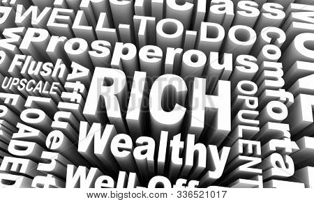 Rich Affluent Wealthy Upscale Upper Income Class Words 3d Illustration