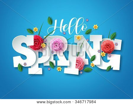 Hello Spring Vector Greetings Design. Spring Text With Colorful Flower Elements Like Camellia, Daffo