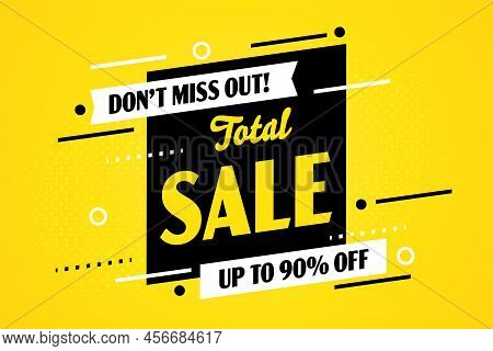 Total Sale Banner. Up To 90 Percent Off Special Offer. Great Discount Total Sale Promotion. Best Mar