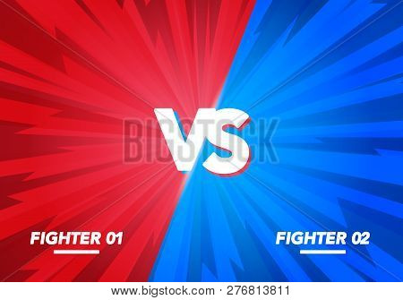 Vector Illustration Versus Screen. Vs Fight Background For Battle, Competition And Game. Red Vs Blue