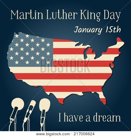 Martin Luther King Day in USA. Vector illustration with an American flag in the form of a map, microphones and a reminder inscription. The famous phrase I have a dream.