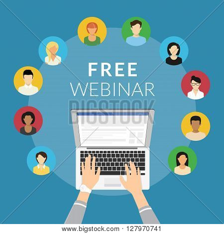 Free webinar concept illustration of human hands typing on the laptop to unit various people on the free webinar. Flat design of guys and young women participating in distance learning webinar