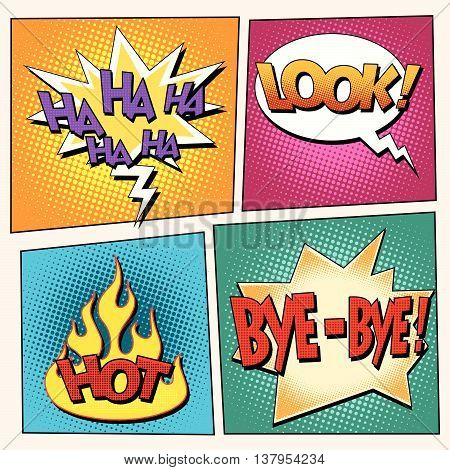 set comic pop art bubbles with text. retro vector illustration. Ha ha look hot bye