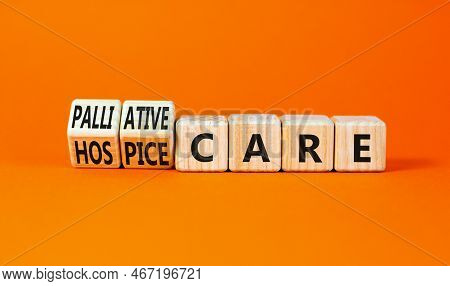 Palliative Or Hospice Care Symbol. Concept Word Palliative Care Hospice Care On Wooden Cubes. Beauti