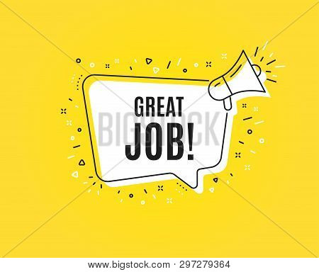 Great Job Symbol. Megaphone Banner. Recruitment Agency Sign. Hire Employees. Loudspeaker With Speech