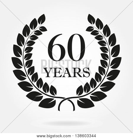 60 years anniversary laurel wreath sign or emblem. Template for celebration and congratulation design. Vector 60th anniversary label isolated on white background.