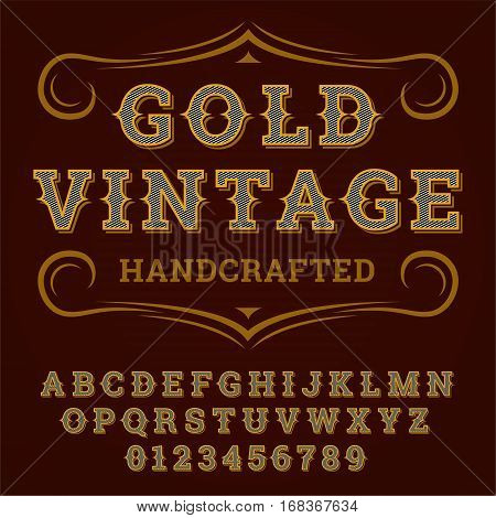 Gold Vintage Font. Old style - vintage script font. Vector typeface for labels and any type designs. Typeface.