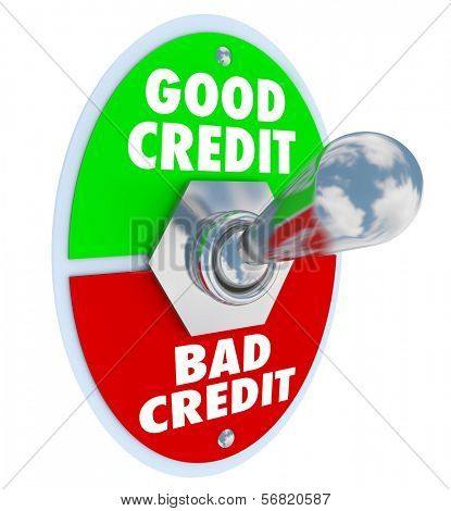 Good Vs Bad Credit score rating illustrated by a lever or switch to improve your grade in borrowing money in a loan or mortgage