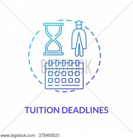 Tuition Deadlines Concept Icon. Students Deadlines Calendar. College Enrollment. Distance Education.