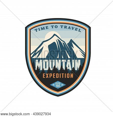 Mountain Expedition Icon, Alpine Sport Tourism Or Hiking And Trekking Adventure Club Vector Emblem. 