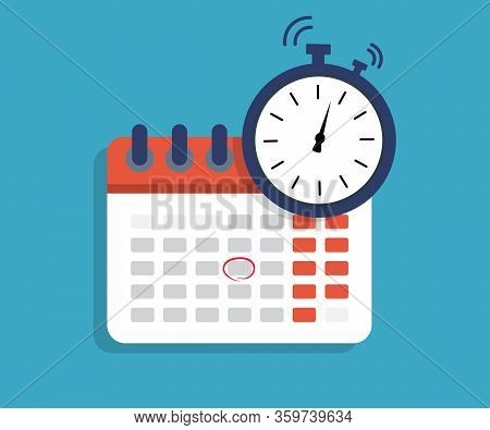 Calendar With Time Clock Icon. Clock Time Calendar. Date Of Schedule. Deadline And Meeting Concept. 