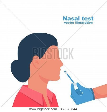 Nasal Swab Laboratory Test. Research Of Patients. Diagnosis Of Coronavirus Covid 19. Doctor In Medic