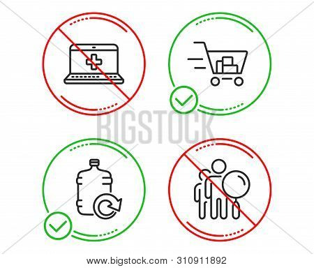 Do Or Stop. Shopping Cart, Medical Help And Refill Water Icons Simple Set. Search People Sign. Onlin