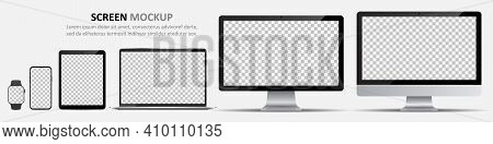 Screen Mockup. Computer Monitors, Laptop, Tablet, Smartphone And Smartwatch With Blank Screen For De