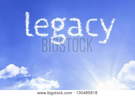 Legacy cloud word with a blue sky