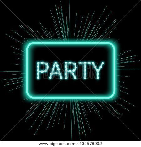 Neon Party sign. Shining retro light banner. Night club. Electric signboard with bright neon lights. Party invitation. Vector illustration.