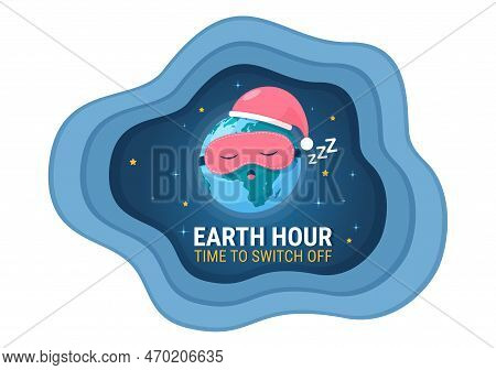 Happy Earth Hour Day Illustration With Lightbulb, World Map And Time To Turn Off In Flat Sleep Carto