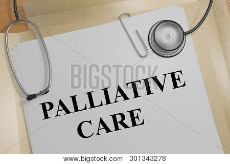 3d Illustration Of Palliative Care Title On A Medical Document