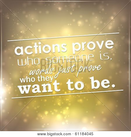 Actions Prove Who Someone Is