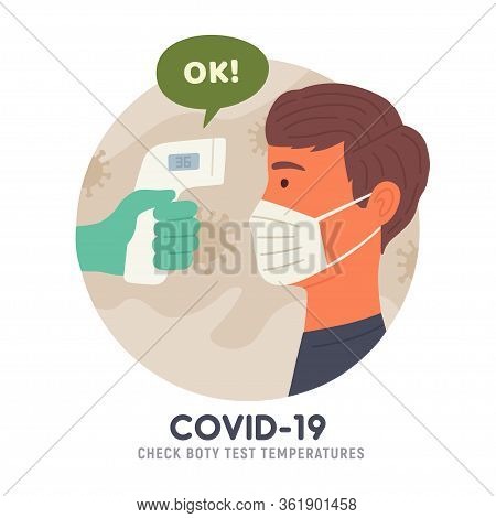 Body Temperature Check Before Entry. Non-contact Thermometer. Covid-19. Coronavirus. Vector Illustra