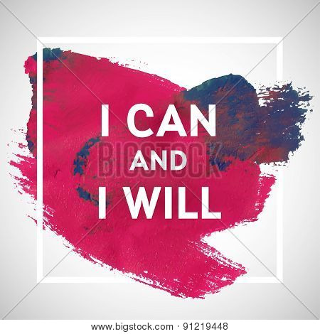 You Can Do It Motivation Square Acrylic Stroke Poster. Text Lettering Of An Inspirational Saying. Qu