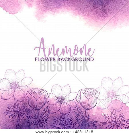 Watercolor greeting card with anemone, floral invitation, flower card. Flower background, design for mothers day, womens day, wedding, save the date, card, holiday, summer design vector flower