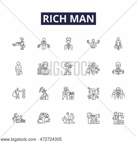 Rich Man Line Vector Icons And Signs. Affluent, Opulent, Moneyed, Prosperous, Well-off, Flush, Grand