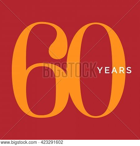 Sixty Years Symbol. Sixtieth Birthday Emblem. Anniversary Sign, Number 60 Logo Concept, Vintage Post