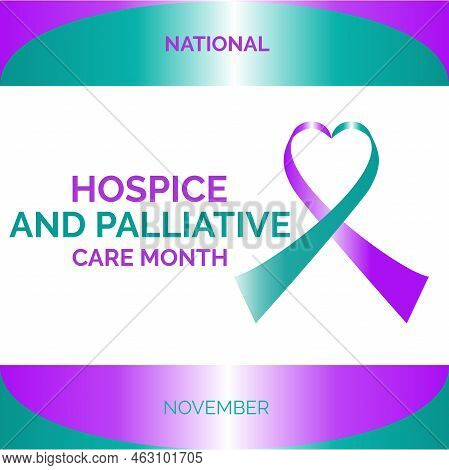 National Hospice And Palliative Care Month In  November.  Flat Design. Flyer Design.flat Illustratio