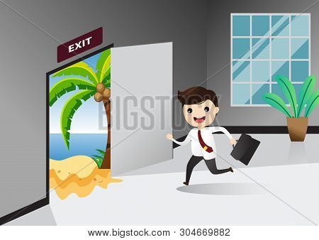 Businessman Running Exit Door Sign He Get Off Work Go To Sea. Businessman Running To Opened Door. Co