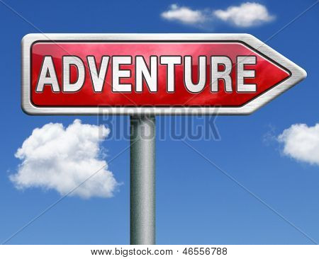 adventure road sign travel world live adventurous with outdoor extreme sports world travel and exploration of the wilderness explore the world, arrow