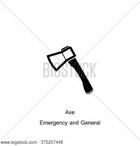 Axe Icon Isolated On White Background For Emergencies Collection. Axe Icon Trendy And Modern Axe Sym